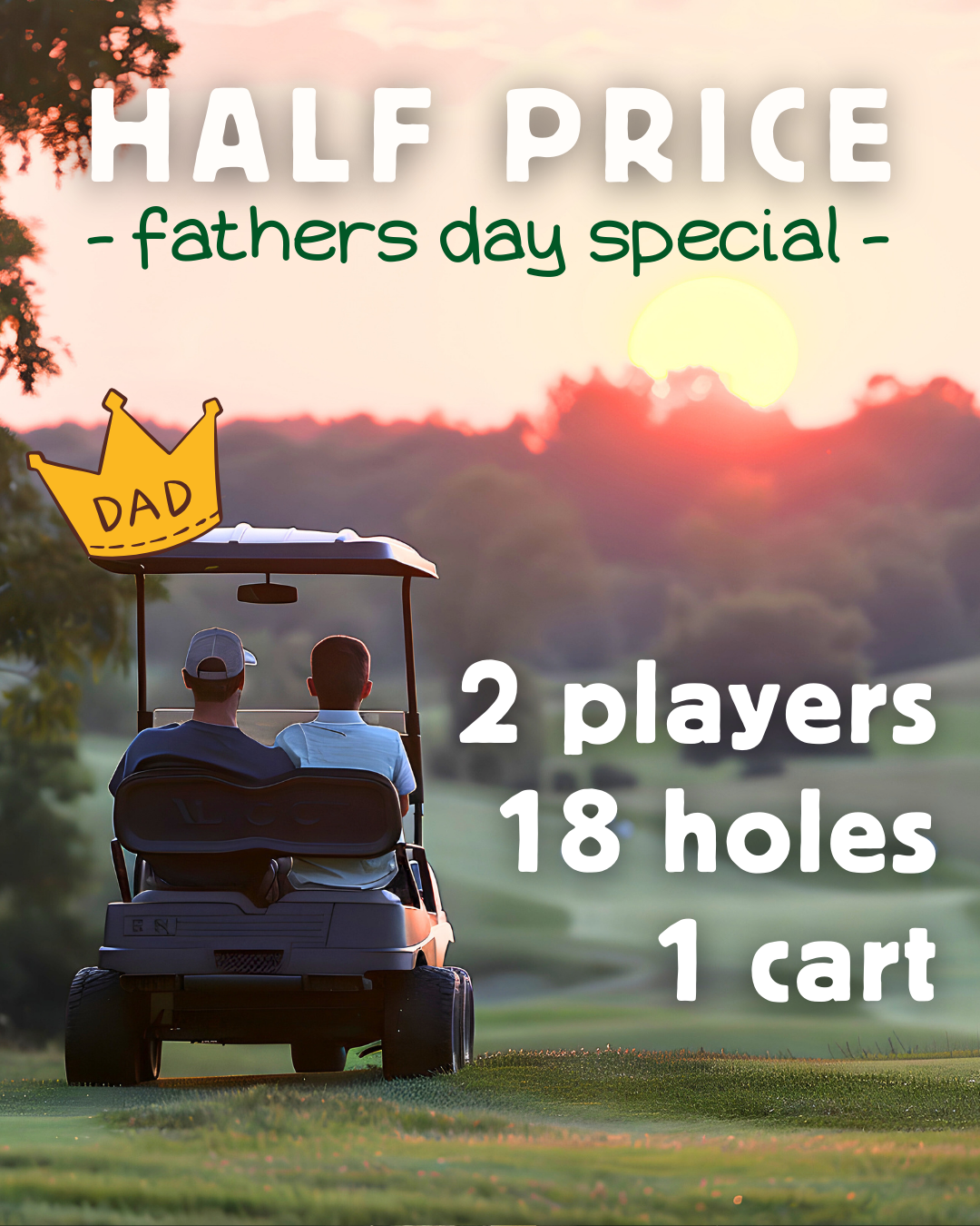 Fathers Day HALF PRICE OFFER